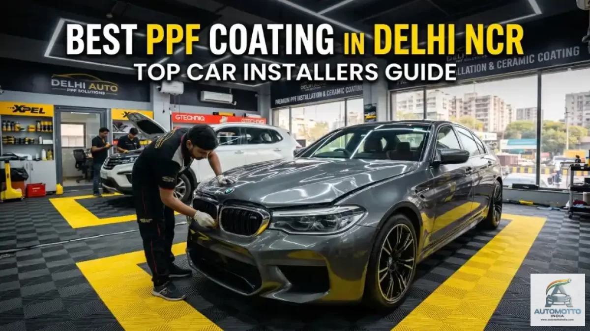 Best PPF Coating in Delhi NCR Top Car Installers Guide